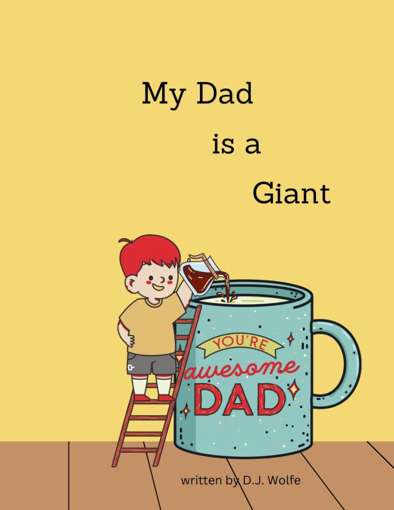Kniha My Dad is a Giant Diana Wolfe