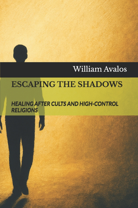 Kniha ESCAPING THE SHADOWS William Avalos