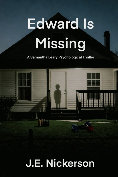 Kniha Edward Is Missing J.E. Nickerson