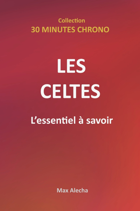 Kniha Les Celtes Max Alecha