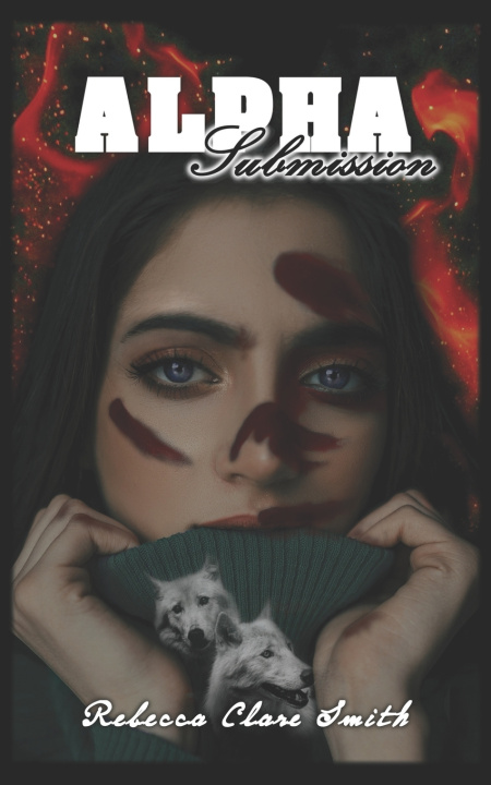 Kniha Alpha Submission Rebecca Clare Smith