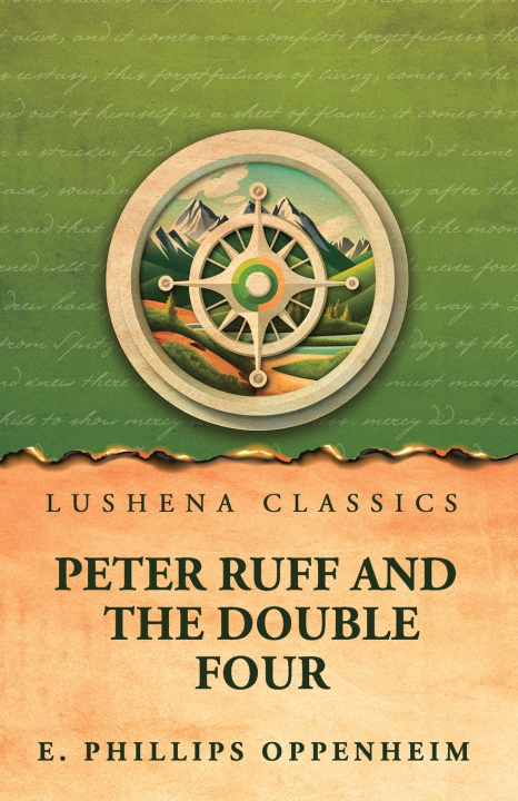 Knjiga Peter Ruff and the Double Four E. Phillips Oppenheim