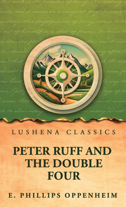 Kniha Peter Ruff and the Double Four E. Phillips Oppenheim