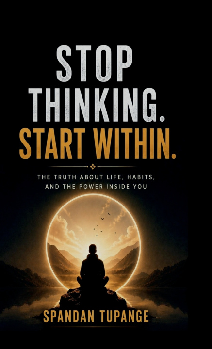 Kniha Stop thinking start within spandan tupange