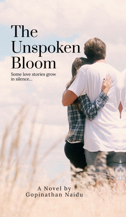 Kniha The Unspoken Bloom Gopinathan Naidu
