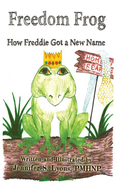 Knjiga Freedom Frog Jennifer Sue Lyons