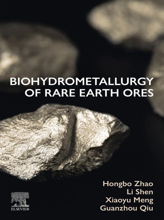 Libro elettronico Biohydrometallurgy of Rare Earth Ores Hongbo Zhao