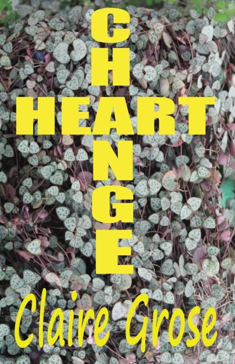Kniha HEARTCHANGE Claire Grose