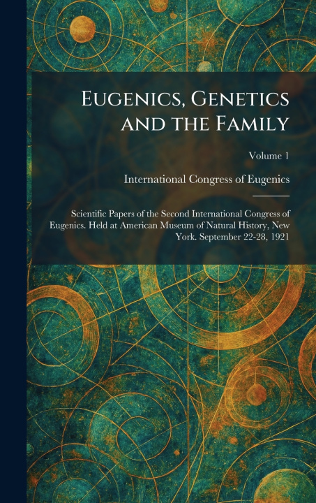 Knjiga Eugenics, Genetics and the Family International Congress of Eugenics