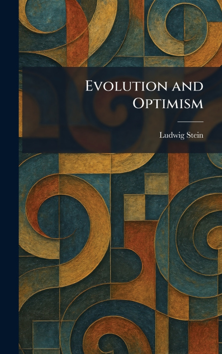 Knjiga Evolution and Optimism Ludwig Stein