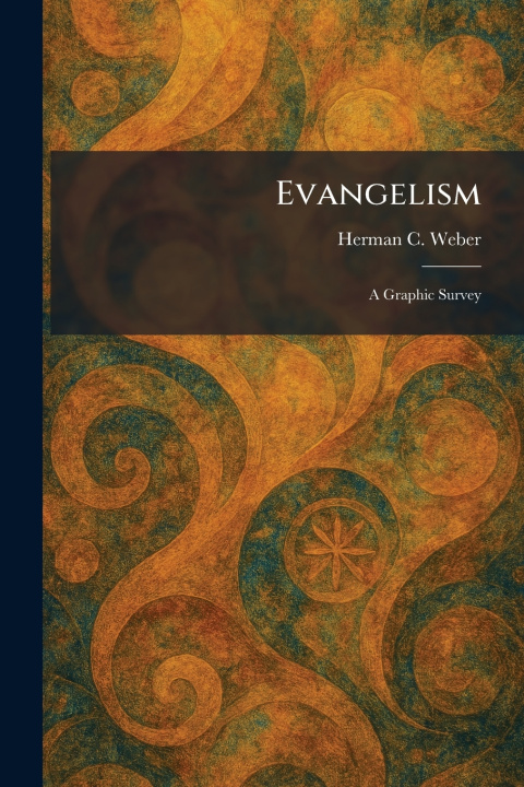 Kniha Evangelism Herman C. Weber