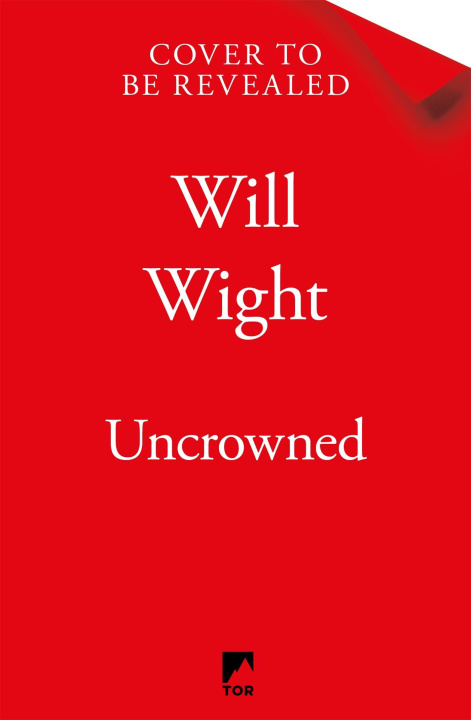 Kniha Uncrowned Will Wight