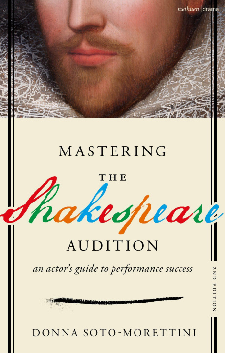 Knjiga Mastering The Shakespeare Audition Donna Soto-Morettini