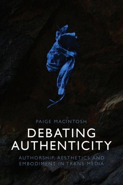 Kniha Debating Authenticity Paige Macintosh
