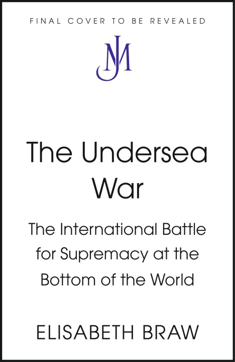 Buch The Undersea War Elisabeth Braw