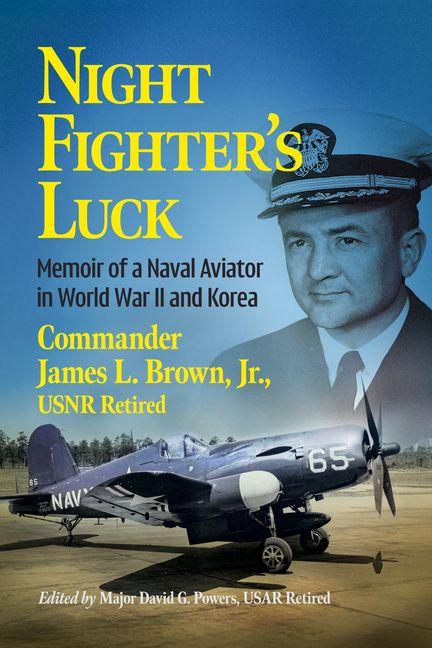 Knjiga Night Fighter's Luck Jr Usnr Retired Brown Commander James L