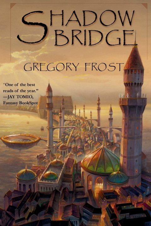 Kniha Shadowbridge Gregory Frost