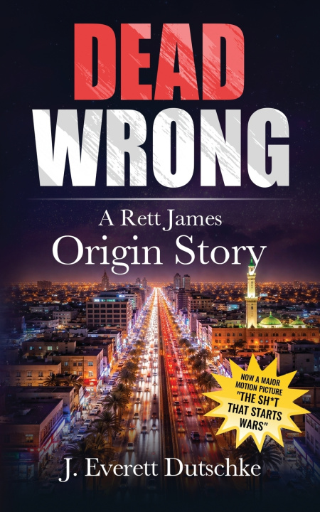 Knjiga Dead Wrong J. Everett Dutschke