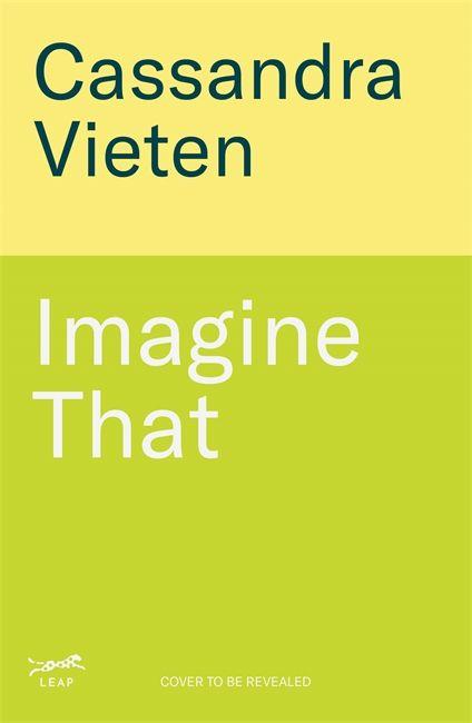 Book Imagine That Cassandra Vieten