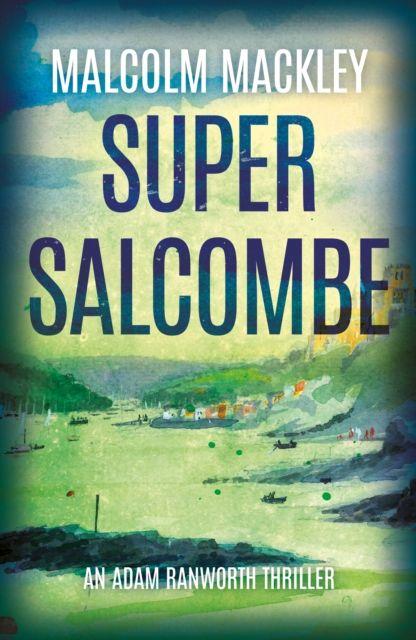 Kniha Super Salcombe Malcolm Mackley