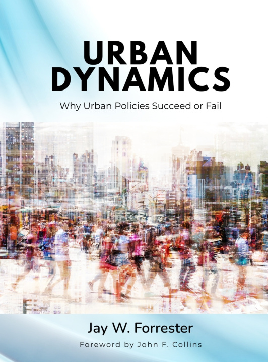 Kniha Urban Dynamics Jay W. Forrester