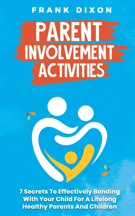 Kniha Parent Involvement Activities Frank Dixon