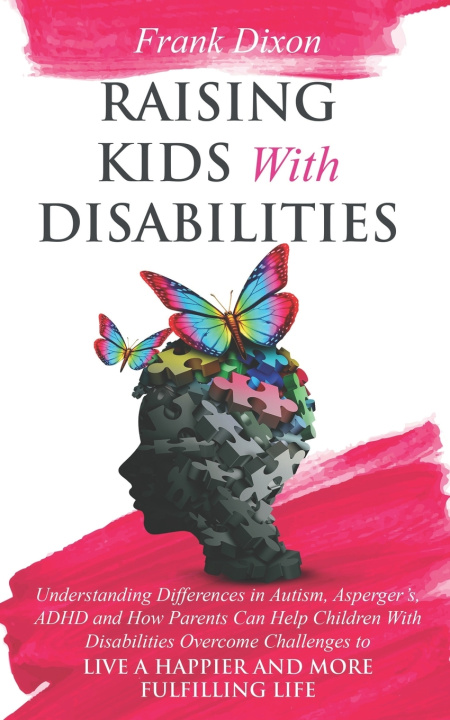 Knjiga Raising Kids With Disabilities Frank Dixon