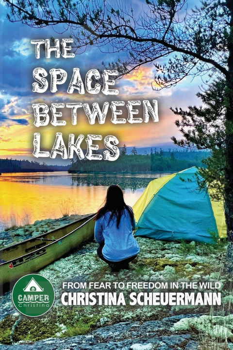 Book The Space Between Lakes Christina Scheuermann
