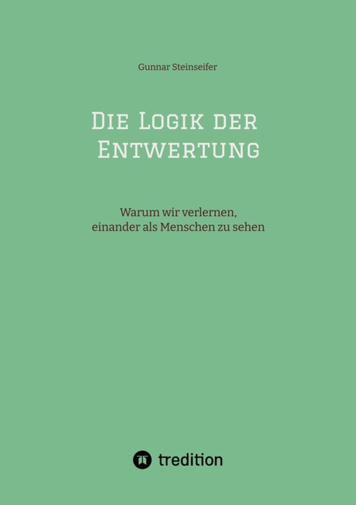 E-kniha Die Logik der Entwertung Gunnar Steinseifer