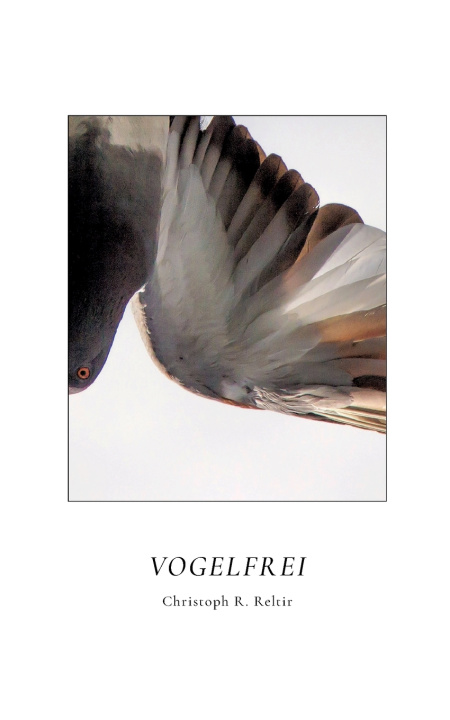 Knjiga Vogelfrei Christoph R. Reltir