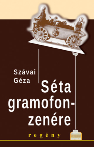 Kniha Séta gramofonzenére Szávai Géza