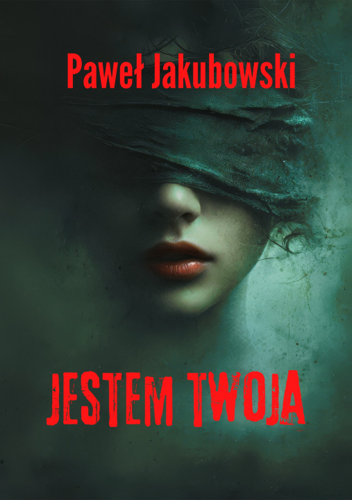 Knjiga Jestem twoja Paweł Jakubowski