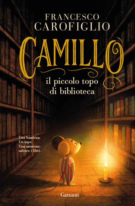 Knjiga Camillo il piccolo topo di biblioteca Francesco Carofiglio