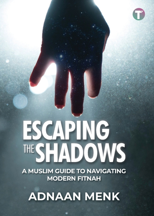 Kniha Escaping the Shadows Adnaan Menk