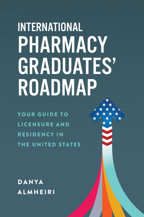 Knjiga International Pharmacy Graduates' Roadmap Danya Almheiri