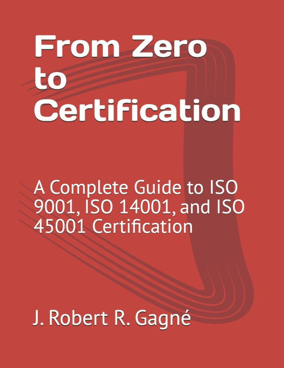 Kniha From Zero to Certification Robert R. Gagné