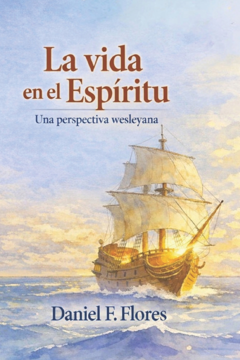 Kniha La Vida en El Espíritu John Wesley
