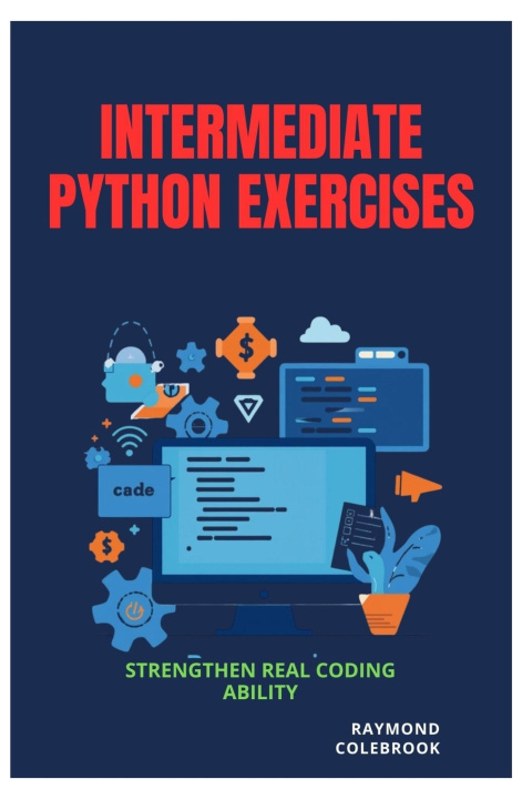 Knjiga Intermediate Python Exercises Raymond Colebrook