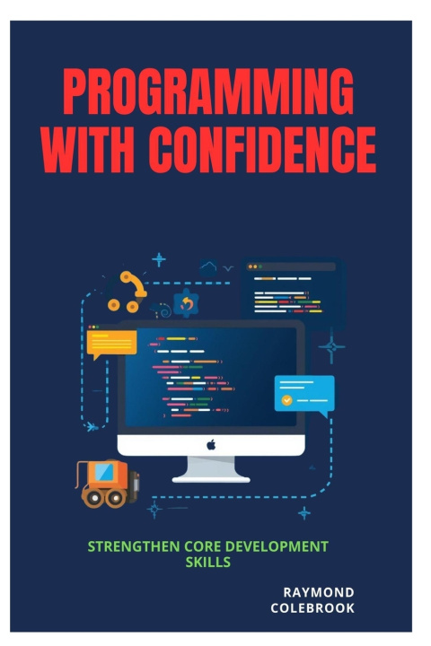 Kniha Programming with Confidence Raymond Colebrook