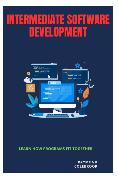 Knjiga Intermediate Software Development Raymond Colebrook
