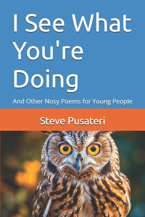 Kniha I See What You're Doing Steve Pusateri