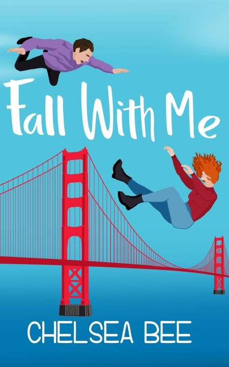 Kniha Fall with Me Chelsea Bee