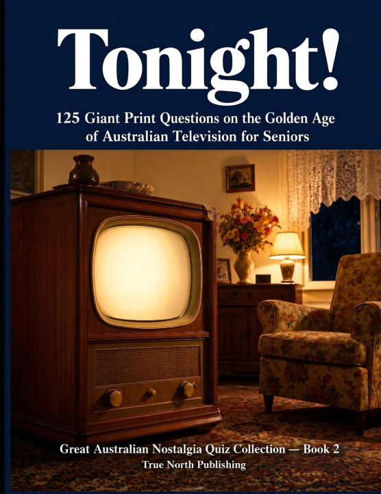 Kniha Tonight! True North Publishing