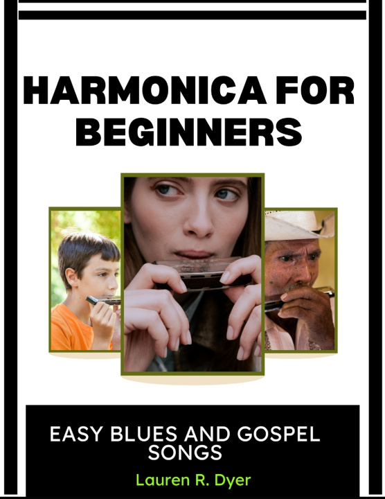 Kniha Harmonica For Beginners Lauren R. Dyer