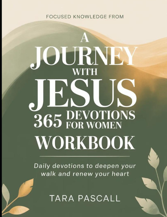 Kniha Focused Knowledge from A Journey with Jesus 365 Devotions for Women Tara Pascall