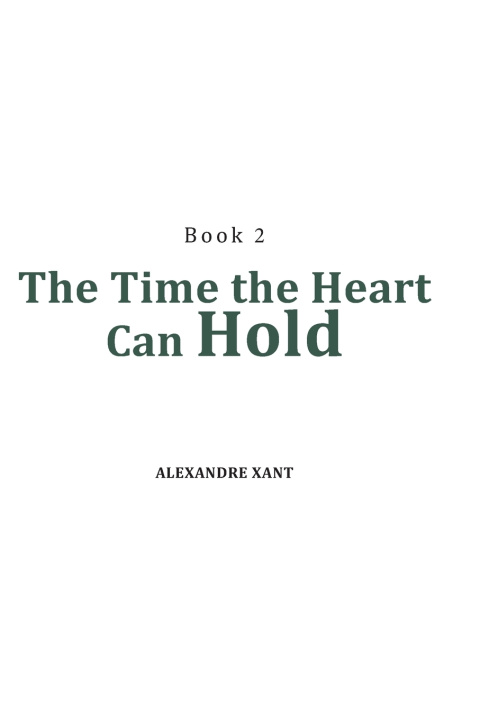 Knjiga The Time the Heart Can Hold alexandre Xant