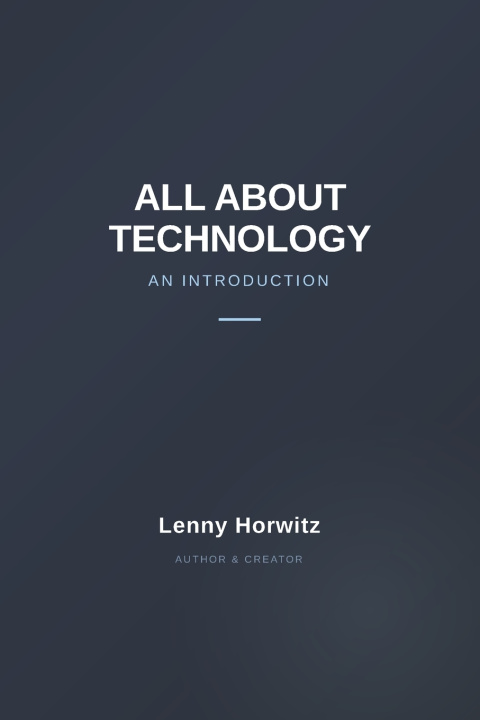 Kniha All about Technology Lenny horwitz