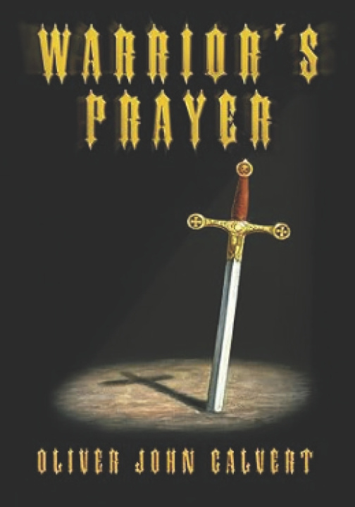 Kniha WARRIOR'S PRAYER Oliver John Calvert