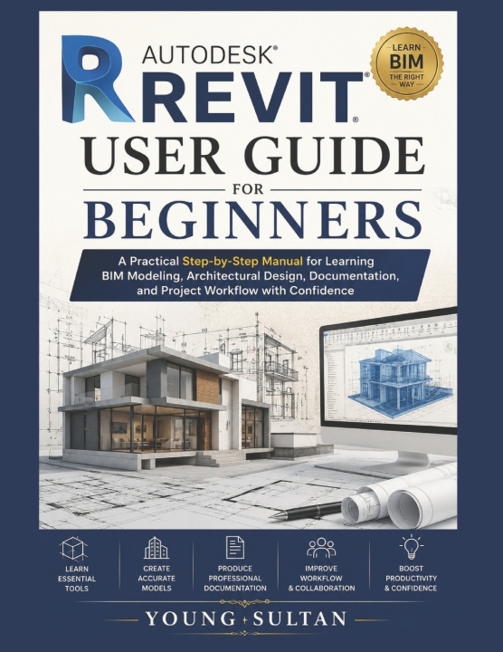 Kniha Autodesk Revit User Guide For Beginners Young Sultan