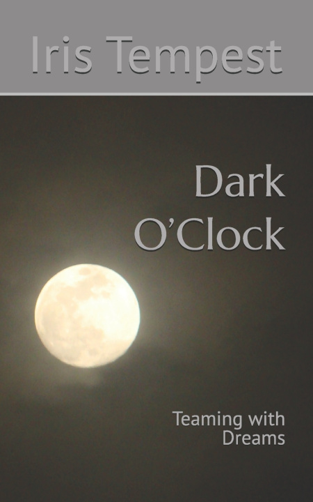 Kniha Dark O'Clock Iris Tempest